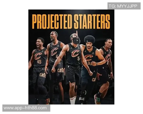 帕金斯认为骑士有潜力冲击总决赛哈登加盟后球队目标至少东决